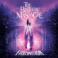 Birthday Massacre, The Fascination