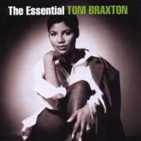 Braxton, Toni Essential Toni Braxton