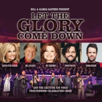 Bill & Gloria Gaither Let The Glory Come Down