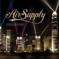 Air Supply The Hits - Live In Hong Kong