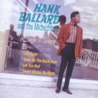 Ballard, Hank & The Midnighters Hank Ballard & The Midnighters/singin' & Swingin'
