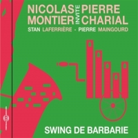 Nicolas Montier Trio Invite Pierre Swing De Barbarie