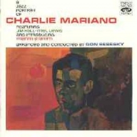 Mariano, Charlie A Jazz Portrait Of