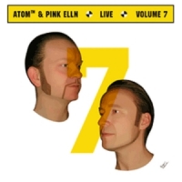 Atom & Pink Elln Live Vol. 7 (paris)