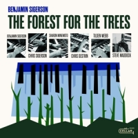 Sigerson, Benjamin The Forest For The Trees