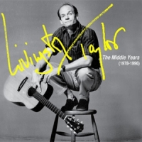 Taylor, Livingston Livingston Taylor: The Middle Years (1978-1996)