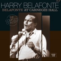 Belafonte, Harry Belafonte At Carnegie Hall: The Complete Concert