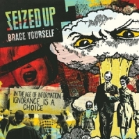 Seized Up Brace Yourself (splatter)