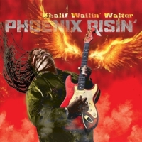 Walter, Khalif Wailin Phoenix Risin