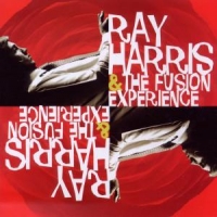 Harris, Ray -& The Fusion Experienc Harris, Ray -& The Fusion Experienc
