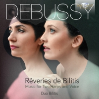 De Maistre, Xavier Debussy: Reveries De Bilitis Music For Two Harps A