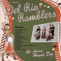 Horton S, Shaun -del Rio Ramblers Go Away Hound Dog