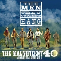 Men They Couldn't Hang The Magnificent 40 Vol 2