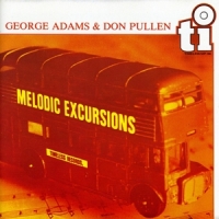 George Adams & Don Pullen Melodic Excursions