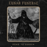 Lunar Funeral Road To Siberia -ltd-