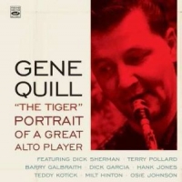 Quill, Gene Gene Quill 'the Tiger' - Portrait Of A Great Alto Playe