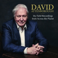 Attenborough, David My Field Recordings From Across The