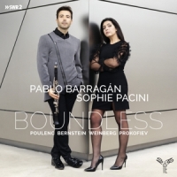 Pablo Barragan Sophie Pacini Boundless Poulenc Bernstein Weinber