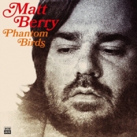 Berry, Matt Phantom Birds