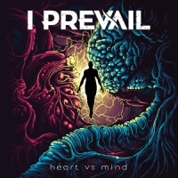 I Prevail Heart Vs. Mind