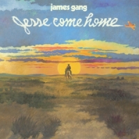 James Gang Newborn / Jesse Come Home