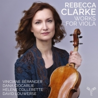 Vinciane Beranger Dana Ciocarlie He Rebecca Clarke Works For Viola