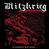 Blitzkrieg No Compromise Vol. 1 - 1981-1983