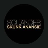 Skunk Anansie Squander