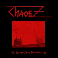 Chaos Z 45 Jahre Ohne Bewahrung