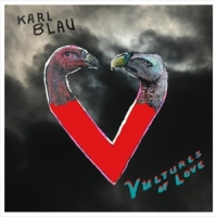 Blau, Karl Vultures Of Love