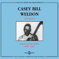 Weldon, Casey Bill The Blues   Slide Swing Guitar 1927