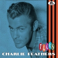 Feathers, Charlie Rocks