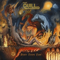 Quill, The Born From Fire