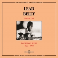 Lead Belly Bourgeois Blues (1933-1946)