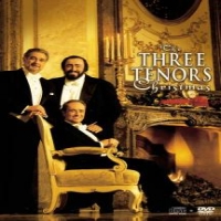 Domingo, Placido & Jose Carreras & Luciano Pavarotti The Three Tenors Christmas