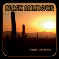 Black Rainbows Twilight In The Desert -coloured-