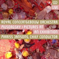 Royal Concertgebouw Orchestra Mussorgsky: Pictures At An Exh