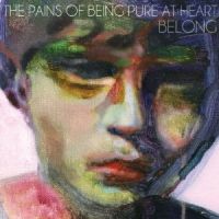 Pains Of Being Pure At Heart Belong