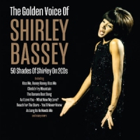 Bassey, Shirley Golden Voice Of