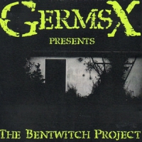 Germs X The Bentwitch Project