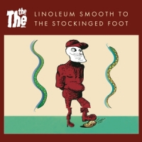 The Linoleum Smooth To The Stockinged Foot -ltd-