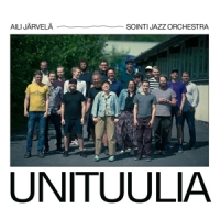 Jarvela, Aili & Sointi Jazz Orchestra Unituulia