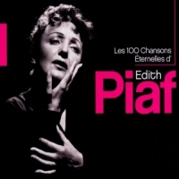 Piaf, Edith Les 100 Chansons Eternelle