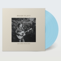 Platt, Woody Far Away With You -coloured-