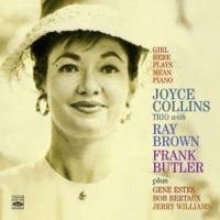 Collins, Joyce -trio- Girl Here Plays Mean Piano