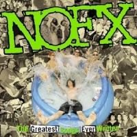 Nofx The Greatest Songs Ever Written