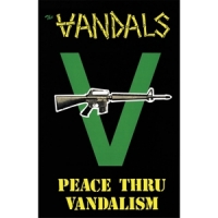 Vandals, The Peace Thru Vandalism