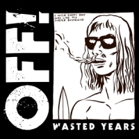 Off! Wasted Years