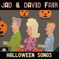 Fair, Jad & David Halloween Songs -coloured-