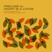 Garrick, Michael Prelude To Heart Is A Lotus